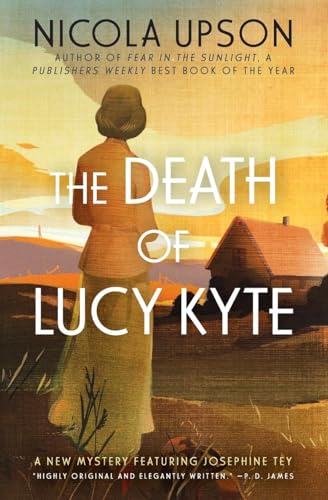 Beispielbild fr The Death of Lucy Kyte : A New Mystery Featuring Josephine Tey zum Verkauf von Better World Books