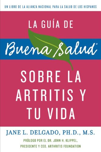 Beispielbild fr La Gua de Buena Salud Sobre la Artritis y Tu Vida zum Verkauf von Better World Books