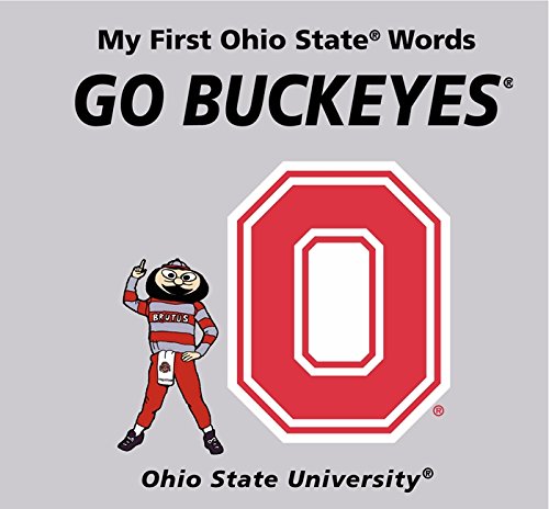 Stock image for My First Ohio State Words Go Buckeyes for sale by ThriftBooks-Atlanta