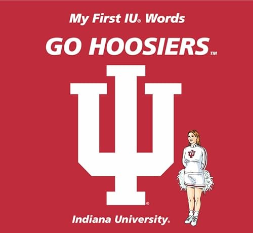 Stock image for My First Iu Words Go Hoosiers for sale by ThriftBooks-Atlanta