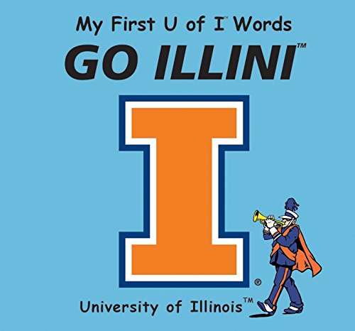 Stock image for My First U of I Words Go Illini for sale by Hafa Adai Books