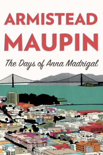 Beispielbild für The Days of Anna Madrigal: A Novel (Tales of the City, 9) zum Verkauf von Discover Books