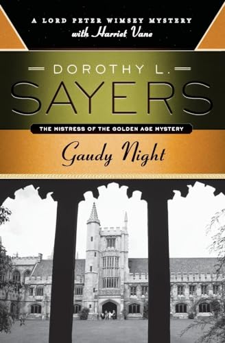 9780062196538: Gaudy Night: A Lord Peter Wimsey Mystery with Harriet Vane