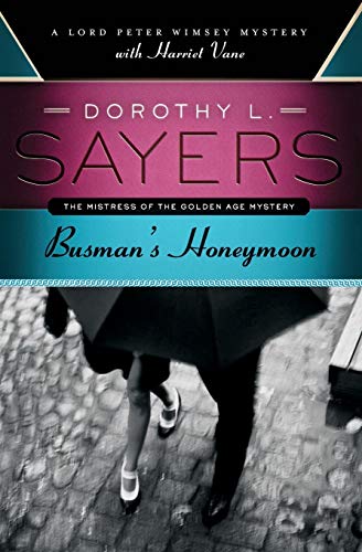 9780062196576: Busman's Honeymoon: A Lord Peter Wimsey Mystery with Harriet Vane