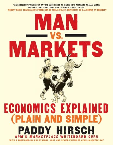 Man vs. Markets: Economics Explained (Plain and Simple)