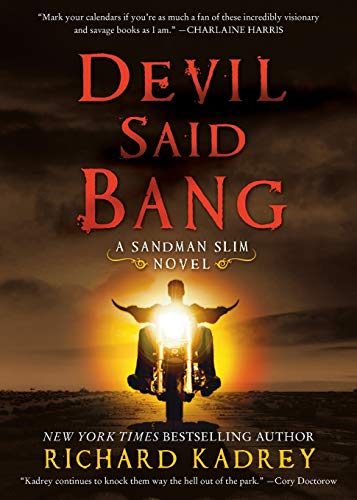 Devil Said Bang: A Sandman Slim Novel (Sandman Slim, 4) (9780062197603) by Kadrey, Richard