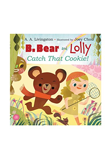 9780062197917: B. Bear and Lolly: Catch That Cookie!