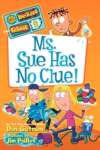 Beispielbild fr My Weirder School #9: Ms. Sue Has No Clue! zum Verkauf von Your Online Bookstore