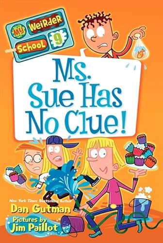 9780062198389: My Weirder School #9: Ms. Sue Has No Clue!
