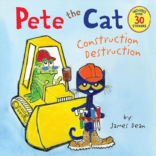 9780062198617: Pete the Cat: Construction Destruction: Includes Over 30 Stickers!