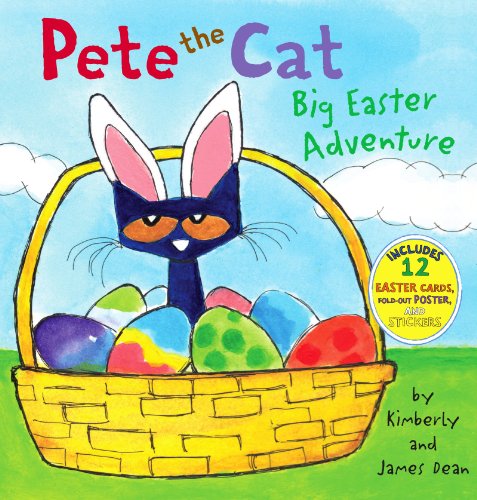 9780062198679: Pete the Cat: Big Easter Adventure: An Easter And Springtime Book For Kids