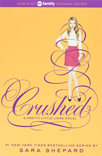 Imagen de archivo de Pretty Little Liars #13: Crushed a la venta por Goodwill Books