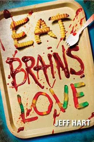 Stock image for Eat, Brains, Love for sale by SecondSale