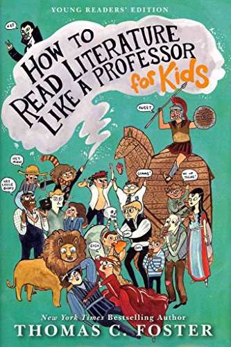 Beispielbild fr How to Read Literature Like a Professor: For Kids zum Verkauf von Red's Corner LLC