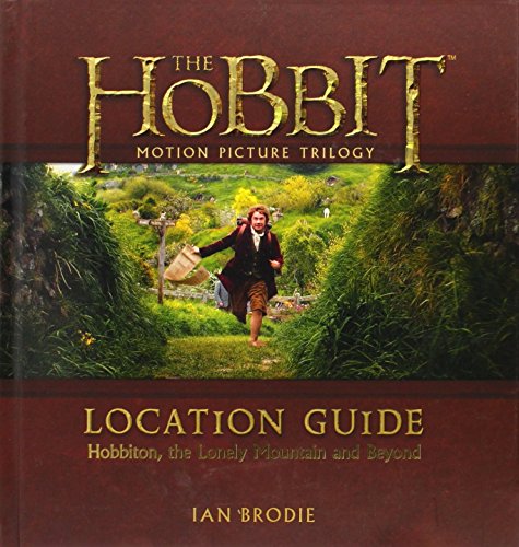 9780062200914: The Hobbit Motion Picture Trilogy Location Guide: Hobbiton, the Lonely Mountain and Beyond [Idioma Ingls]