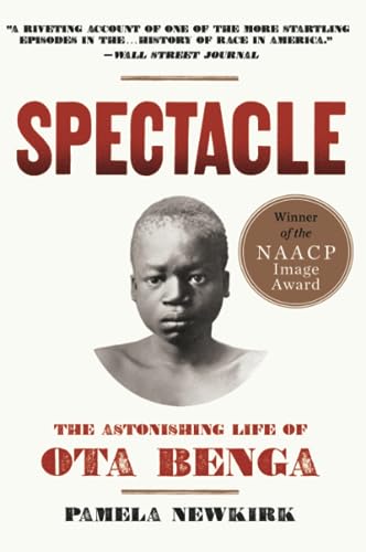 9780062201027: SPECTACLE: The Astonishing Life of Ota Benga