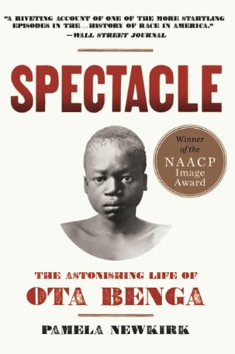 9780062201027: Spectacle: The Astonishing Life of Ota Benga