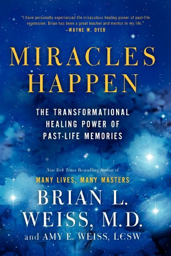 9780062201232: Miracles Happen: The Transformational Healing Power of Past-Life Memories