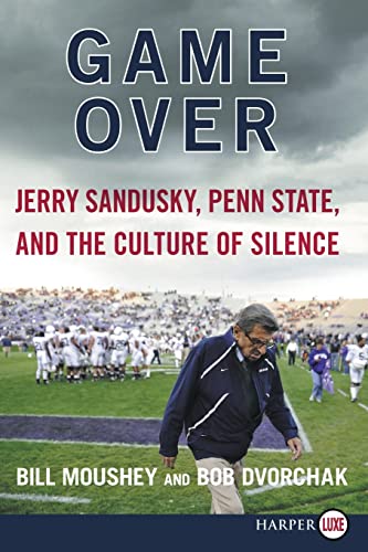 9780062201348: Game over: Jerry Sandusky, Penn State, and the Culture of Silence: Penn State, Jerry Sandusky, and the Culture of Silence LP