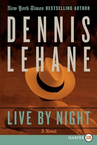 Imagen de archivo de Live by Night: A Novel (Joe Coughlin Series, 1) a la venta por More Than Words