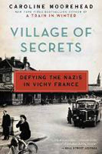 Beispielbild fr Village of Secrets: Defying the Nazis in Vichy France (The Resistance Trilogy Book 2) zum Verkauf von BooksRun