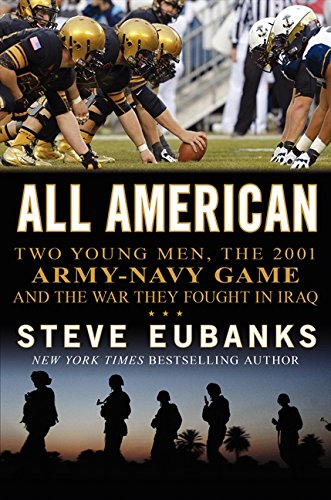 Stock image for All American : Two Young Men, the 2001 Army-Navy Game and the War They Fought in Iraq for sale by Better World Books