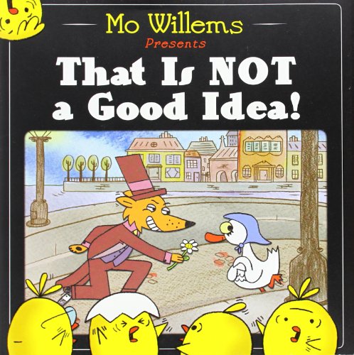 Imagen de archivo de That Is Not a Good Idea! a la venta por ThriftBooks-Atlanta