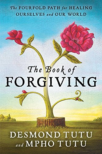 Imagen de archivo de The Book of Forgiving: The Fourfold Path for Healing Ourselves and Our World a la venta por ThriftBooks-Phoenix