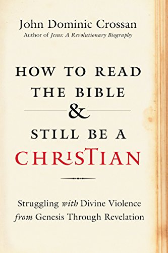 Beispielbild fr How to Read the Bible and Still Be a Christian : Struggling with Divine Violence from Genesis Through Revelation zum Verkauf von Better World Books