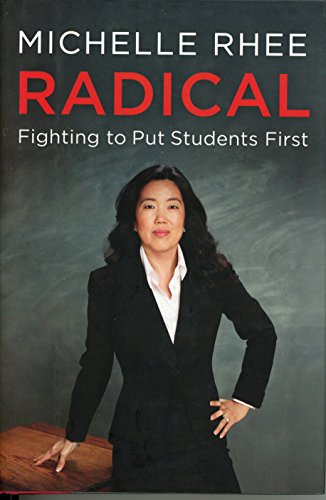 Beispielbild fr Radical: Fighting to Put Students First zum Verkauf von Wonder Book