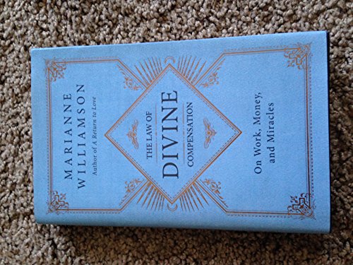 9780062205414: The Law of Divine Compensation: On Work, Money, and Miracles