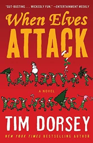 Beispielbild fr When Elves Attack : A Joyous Christmas Greeting from the Criminal Nutbars of the Sunshine State zum Verkauf von Better World Books