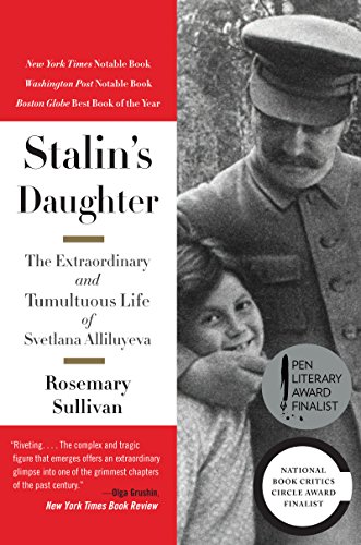 Beispielbild fr Stalin's Daughter: The Extraordinary and Tumultuous Life of Svetlana Alliluyeva zum Verkauf von SecondSale