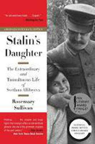 Stock image for Stalin's Daughter: The Extraordinary and Tumultuous Life of Svetlana Alliluyeva for sale by WorldofBooks