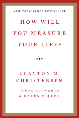 Imagen de archivo de How Will You Measure Your Life? a la venta por ThriftBooks-Atlanta