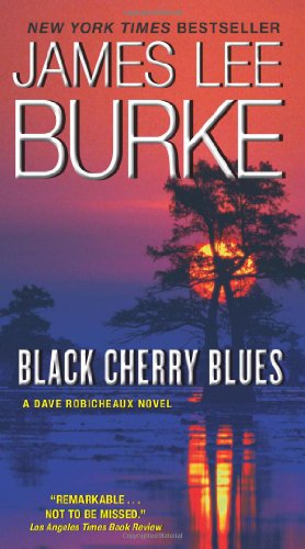 Beispielbild fr Black Cherry Blues: A Dave Robicheaux Novel zum Verkauf von Decluttr