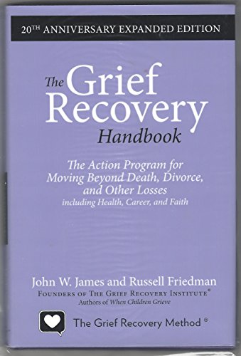 Stock image for The Grief Recovery Handbook, 20th Anniversary Expanded Edition for sale by Better World Books
