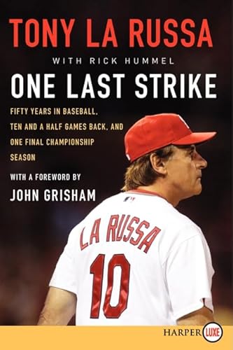 Stock image for One Last Strike: Fifty Years in Baseball, Ten and a Half Games Back, and One Final Championship Season for sale by Half Price Books Inc.