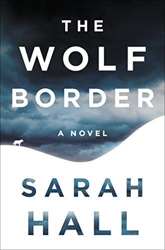 Beispielbild fr The Wolf Border: A Novel zum Verkauf von HPB-Ruby