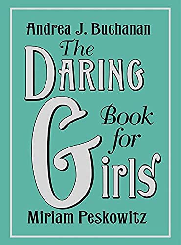 Stock image for The Daring Book for Girls for sale by Inquiring Minds