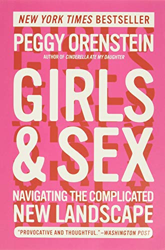 9780062209740: Girls & Sex: Navigating the Complicated New Landscape