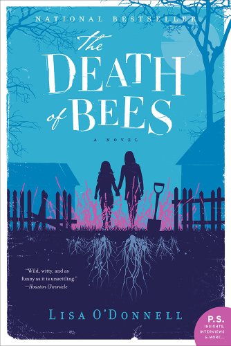 Beispielbild fr The Death of Bees: A Novel zum Verkauf von SecondSale