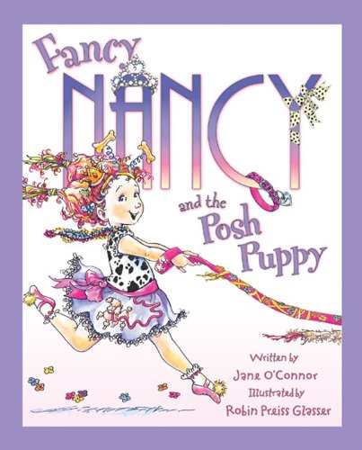 Beispielbild fr Fancy Nancy and the Posh Puppy zum Verkauf von Better World Books