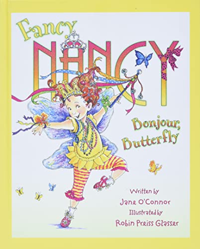 Imagen de archivo de Fancy Nancy: Bonjour, Butterfly a la venta por Dream Books Co.