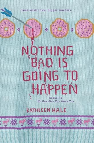 Imagen de archivo de Nothing Bad Is Going to Happen a la venta por ThriftBooks-Dallas