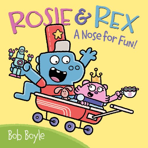 Beispielbild fr Rosie and Rex : A Nose for Fun! zum Verkauf von Better World Books