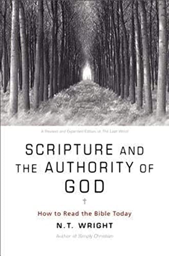 Beispielbild fr Scripture and the Authority of God: How to Read the Bible Today zum Verkauf von medimops