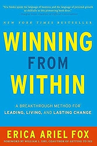 9780062213020: Winning from Within: A Breakthrough Method for Leading, Living, and Lasting Change