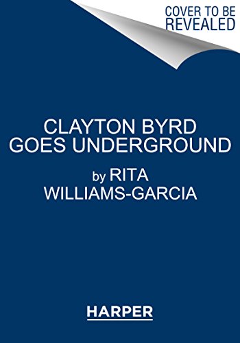 Stock image for Clayton Byrd Goes Underground for sale by SecondSale