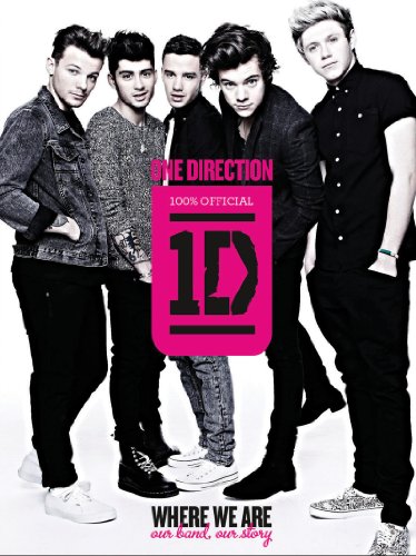 9780062219046: One Direction: Where We Are: Our Band, Our Story: 100% Official